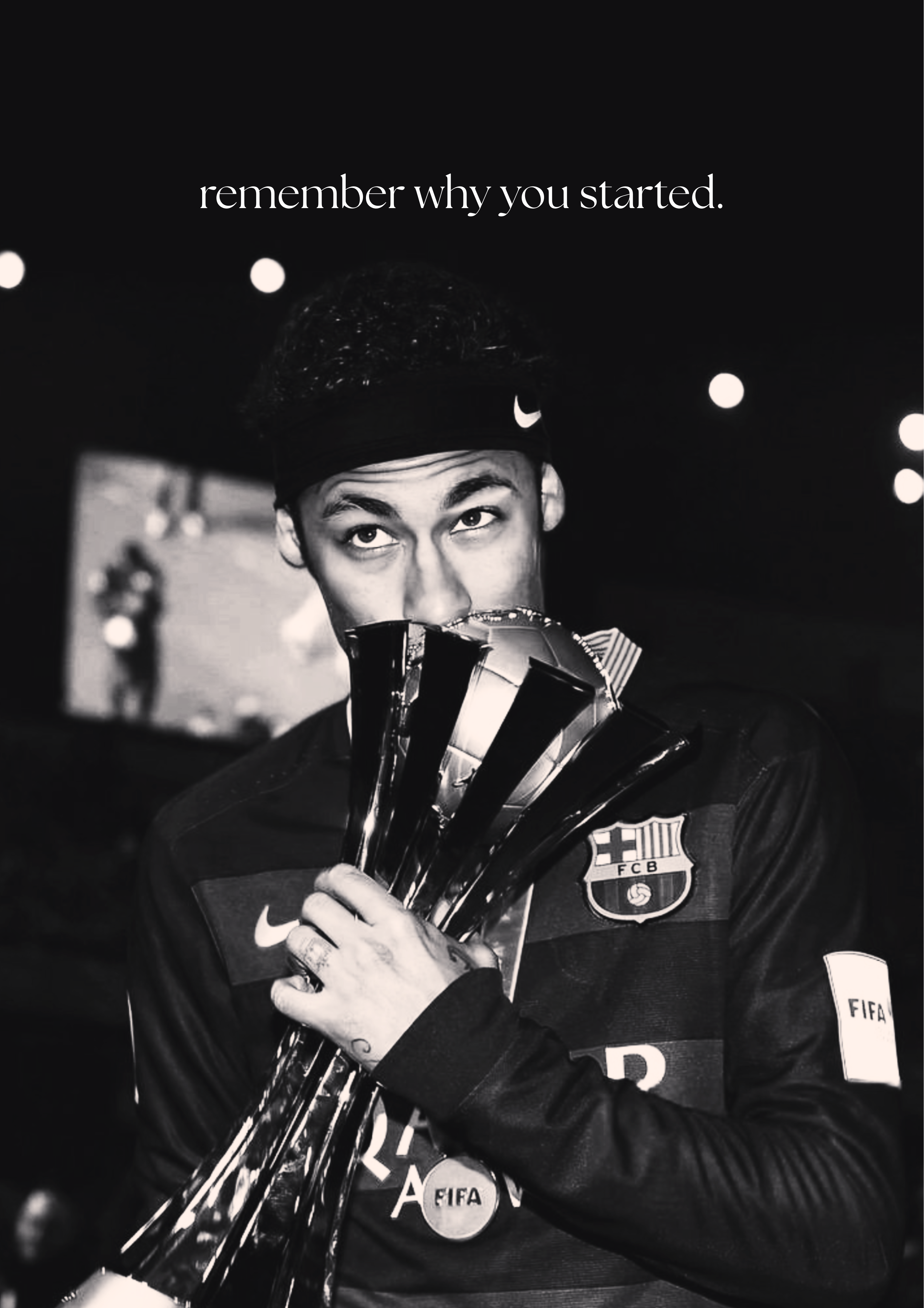 "Remember why you started." Digital Print